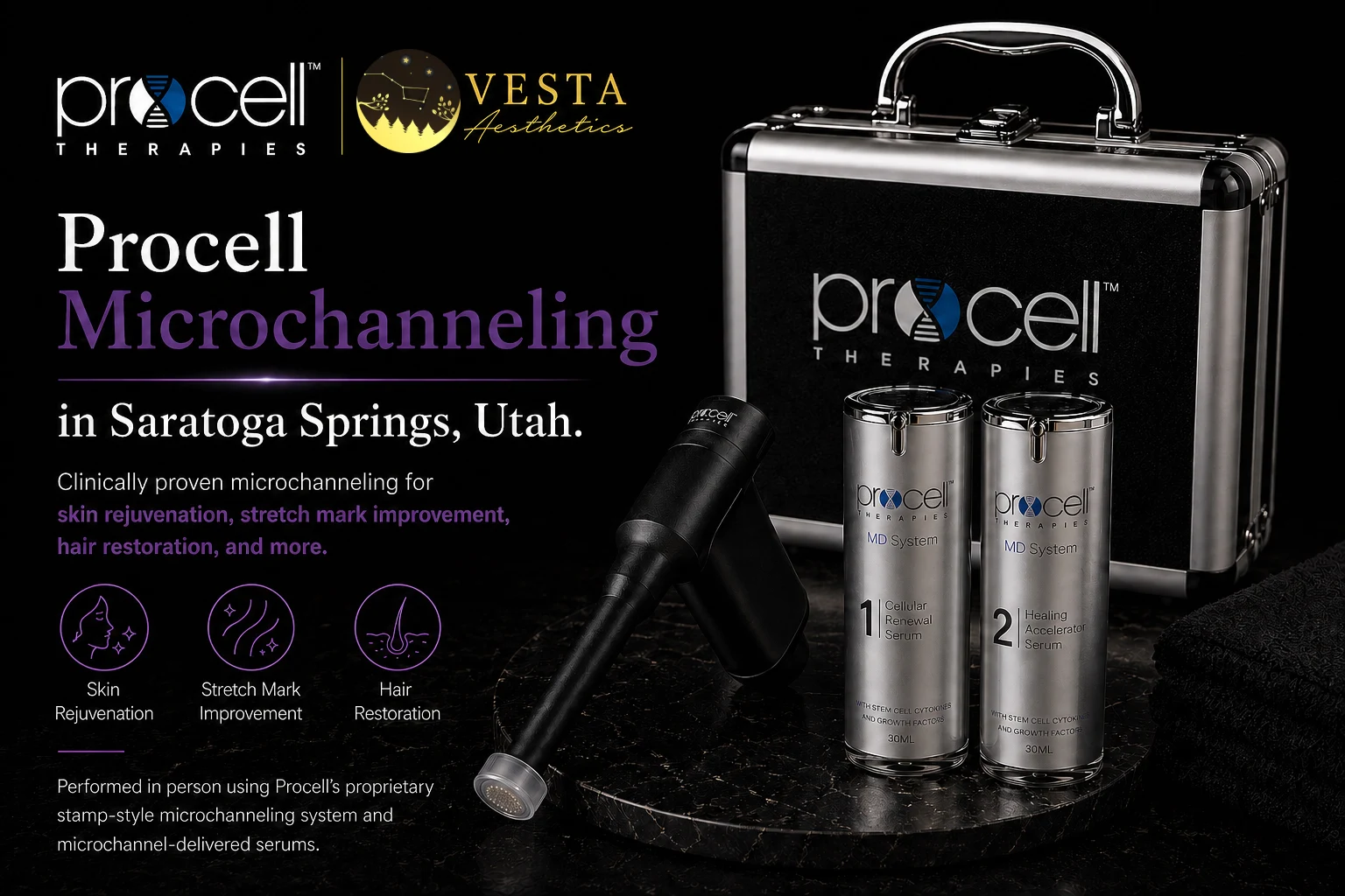 Procell Microchanneling in Saratoga Springs, Utah, clinically proven microchanneling for skin rejuvenation, stretch mark improvement, and hair restoration at Vesta Aesthetics